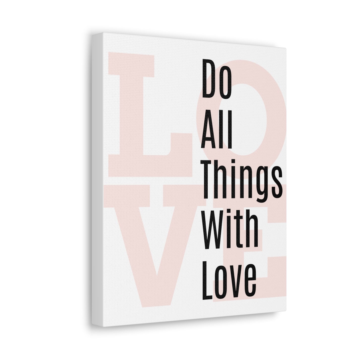 white mindset of mom sign, do all things with love