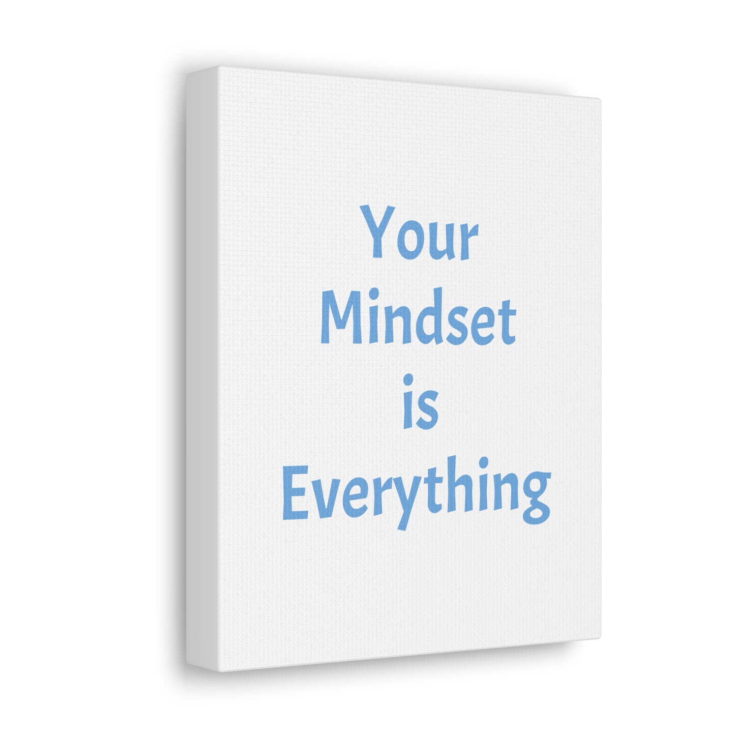 white your Mindset if Everything sign, mindset of mom