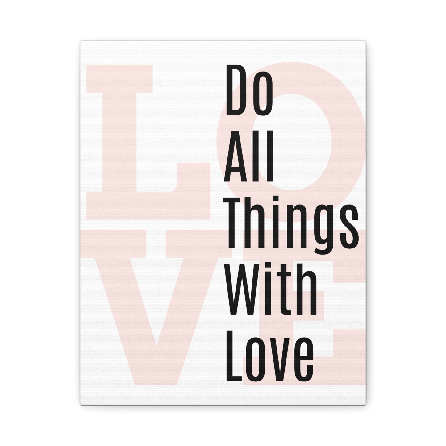 white mindset of mom sign, do all things with love