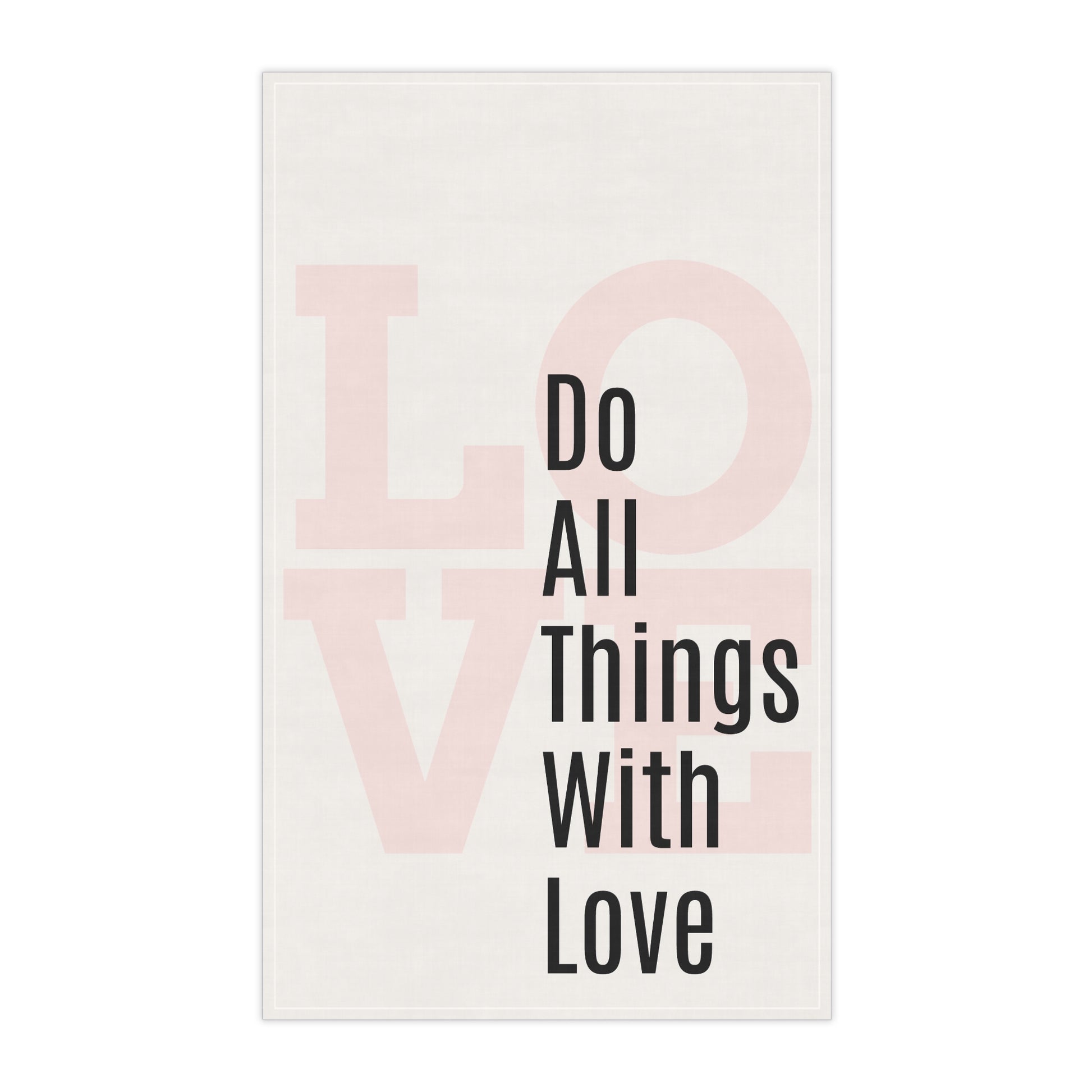 Do all things with love kitchen tea towel mindset of mom